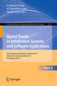 cover of the book Global Trends in Information Systems and Software Applications: 4th International Conference, ObCom 2011, Vellore, TN, India, December 9-11, 2011. Proceedings, Part II