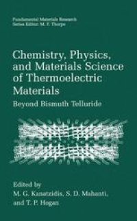 cover of the book Chemistry, Physics, and Materials Science of Thermoelectric Materials: Beyond Bismuth Telluride