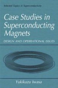 cover of the book Case Studies in Superconducting Magnets: Design and Operational Issues