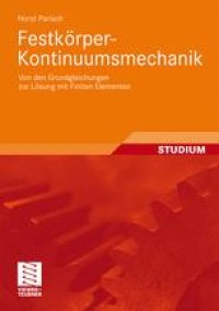 cover of the book Festkörper-Kontinuumsmechanik: Von den Grundgleichungen zur Lösung mit Finiten Elementen