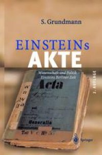 cover of the book Einsteins Akte: Wissenschaft und Politik - Einsteins Berliner Zeit