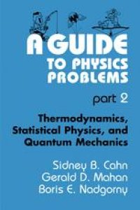 cover of the book A Guide to Physics Problems Part 2: Thermodynamics, Statistical Physics, and Quantum Mechanics