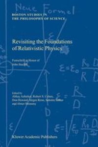 cover of the book Revisiting the Foundations of Relativistic Physics: Festschrift in Honor of John Stachel