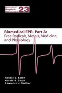 cover of the book Biomedical EPR, Part A: Free Radicals, Metals, Medicine, and Physiology