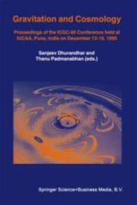 cover of the book Gravitation and Cosmology: Proceedings of the ICGC-95 Conference, held at IUCAA, Pune, India, on December 13–19, 1995