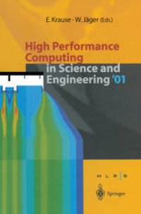 cover of the book High Performance Computing in Science and Engineering ’01: Transactions of the High Performance Computing Center Stuttgart (HLRS) 2001