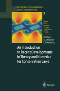 cover of the book An Introduction to Recent Developments in Theory and Numerics for Conservation Laws: Proceedings of the International School on Theory and Numerics for Conservation Laws, Freiburg/Littenweiler, October 20–24, 1997