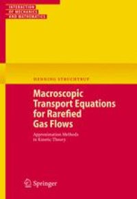 cover of the book Macroscopic Transport Equations for Rarefied Gas Flows: Approximation Methods in Kinetic Theory