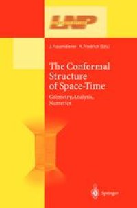 cover of the book The Conformal Structure of Space-Time: Geometry, Analysis, Numerics