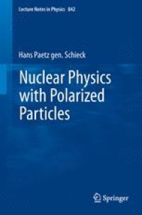 cover of the book Nuclear Physics with Polarized Particles