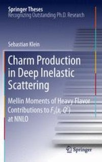 cover of the book Charm Production in Deep Inelastic Scattering: Mellin Moments of Heavy Flavor Contributions to F2(x,Q^2) at NNLO