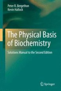 cover of the book The Physical Basis of Biochemistry: Solutions Manual to the Second Edition