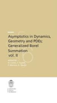 cover of the book Asymptotics in Dynamics, Geometry and PDEs; Generalized Borel Summation vol. II