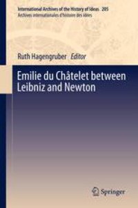 cover of the book Emilie du Châtelet between Leibniz and Newton