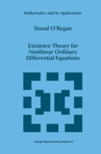 cover of the book Existence Theory for Nonlinear Ordinary Differential Equations