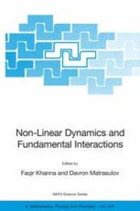 cover of the book Non-Linear Dynamics and Fundamental Interactions: Proceedings of the NATO Advanced Research Workshop on Non-Linear Dynamics and Fundamental Interactions Tashkent, Uzbekistan October 10–16, 2004