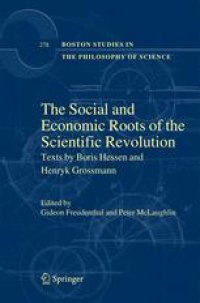 cover of the book The Social and Economic Roots of the Scientific Revolution: Texts by Boris Hessen and Henryk Grossmann