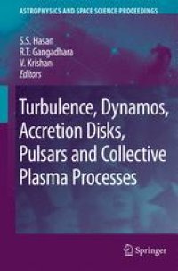 cover of the book Turbulence, Dynamos, Accretion Disks, Pulsars and Collective Plasma Processes: First Kodai-Trieste Workshop on Plasma Astrophysics Held at the Kodaikanal Observatory Kodaikanal, India, August 27 – September 7, 2007