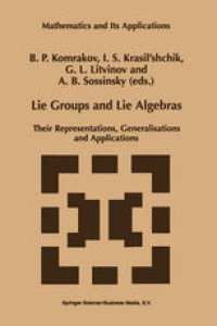 cover of the book Lie Groups and Lie Algebras: Their Representations, Generalisations and Applications