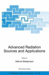 cover of the book Advanced Radiation Sources and Applications: Proceedings of the NATO Advanced Research Workshop, held in Nor-Hamberd, Yerevan, Armenia, August 29 - September 2, 2004