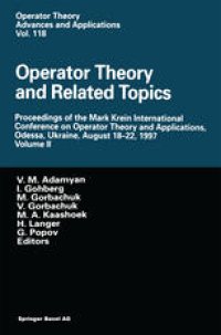 cover of the book Operator Theory and Related Topics: Proceedings of the Mark Krein International Conference on Operator Theory and Applications, Odessa, Ukraine, August 18–22, 1997 Volume II