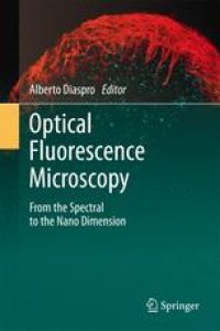 cover of the book Optical Fluorescence Microscopy: From the Spectral to the Nano Dimension