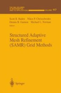 cover of the book Structured Adaptive Mesh Refinement (SAMR) Grid Methods