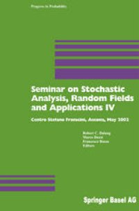 cover of the book Seminar on Stochastic Analysis, Random Fields and Applications IV: Centro Stefano Franscini, Ascona, May 2002