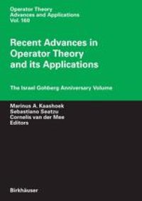 cover of the book Recent Advances in Operator Theory and its Applications: The Israel Gohberg Anniversary Volume