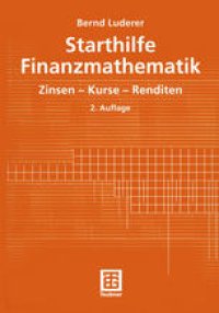 cover of the book Starthilfe Finanzmathematik: Zinsen — Kurse — Renditen