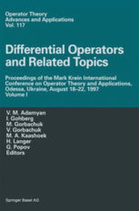 cover of the book Differential Operators and Related Topics: Proceedings of the Mark Krein International Conference on Operator Theory and Applications, Odessa, Ukraine, August 18–22, 1997 Volume I