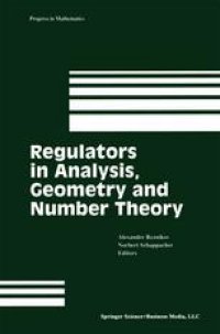 cover of the book Regulators in Analysis, Geometry and Number Theory