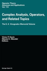 cover of the book Complex Analysis, Operators, and Related Topics: The S. A. Vinogradov Memorial Volume