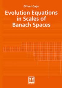 cover of the book Evolution Equations in Scales of Banach Spaces