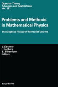 cover of the book Problems and Methods in Mathematical Physics: The Siegfried Prössdorf Memorial Volume Proceedings of the 11th TMP, Chemnitz (Germany), March 25–28, 1999