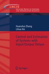 cover of the book Control and Estimation of Systems with Input/Output Delays