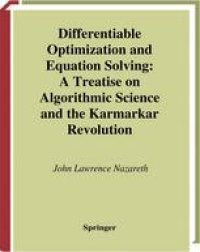 cover of the book Differentiable Optimization and Equation Solving: A Treatise on Algorithmic Science and the Karmarkar Revolution