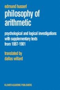 cover of the book Philosophy of Arithmetic: Psychological and Logical Investigations with Supplementary Texts from 1887–1901