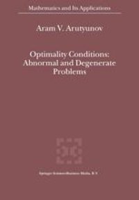 cover of the book Optimality Conditions: Abnormal and Degenerate Problems