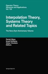 cover of the book Interpolation Theory, Systems Theory and Related Topics: The Harry Dym Anniversary Volume