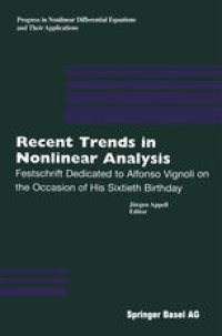 cover of the book Recent Trends in Nonlinear Analysis: Festschrift Dedicated to Alfonso Vignoli on the Occasion of His Sixtieth Birthday