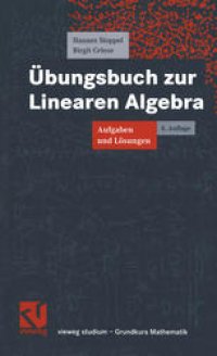 cover of the book Übungsbuch zur Linearen Algebra: Aufgaben und Lösungen