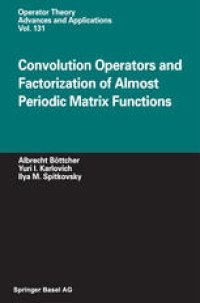 cover of the book Convolution Operators and Factorization of Almost Periodic Matrix Functions