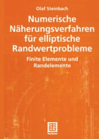 cover of the book Numerische Näherungsverfahren für elliptische Randwertprobleme: Finite Elemente und Randelemente