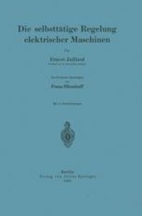 cover of the book Die selbsttätige Regelung elektrischer Maschinen