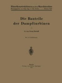 cover of the book Die Bauteile der Dampfturbinen