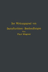 cover of the book Der Wirkungsgrad von Dampfturbinen - Beschauflungen