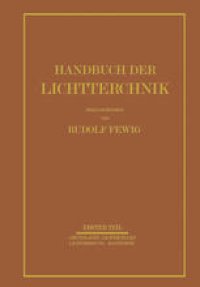 cover of the book Handbuch der Lichttechnik: Erster Teil