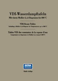 cover of the book VDI-Wasserdampftafeln / VDI-Steam Tables / Tables VDI des constantes de la vapeur d’eau: Mit einem Mollier (i, s)-Diagramm bis 800°C / Including a Mollier (i, s)-Diagram for Temperatures up to 800°C / Comprenant un diagramme de Mollier (i, s) jusqu’à 800°