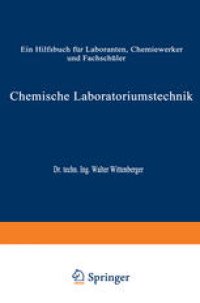 cover of the book Chemische Laboratoriumstechnik: Ein Hilfsbuch für Laboranten, Chemiewerker und Fachschüler